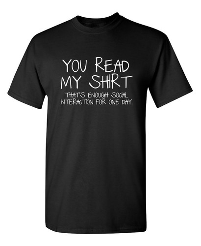You read shirt - you, shirt...that's
